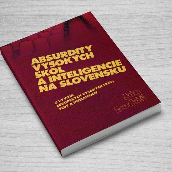 Absurdity vysokých škôl a inteligencie na Slovensku