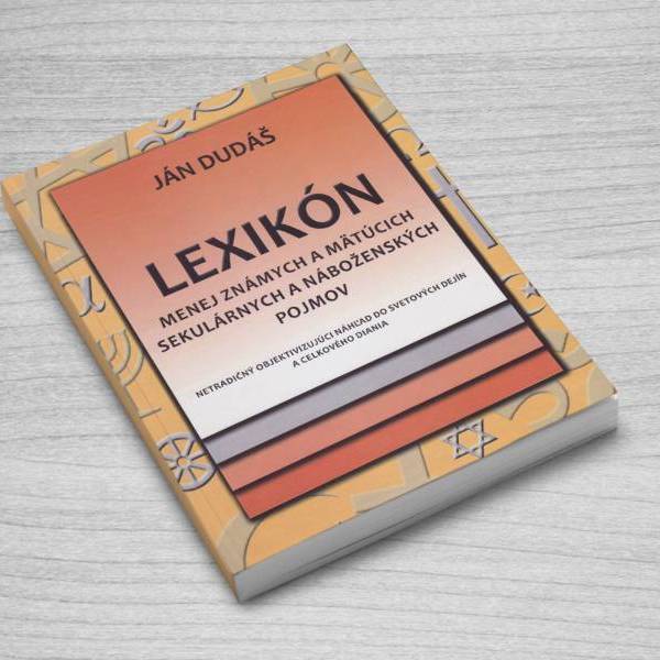 Lexikón menej známych a mätúcich sekulárnych a náboženských pojmov