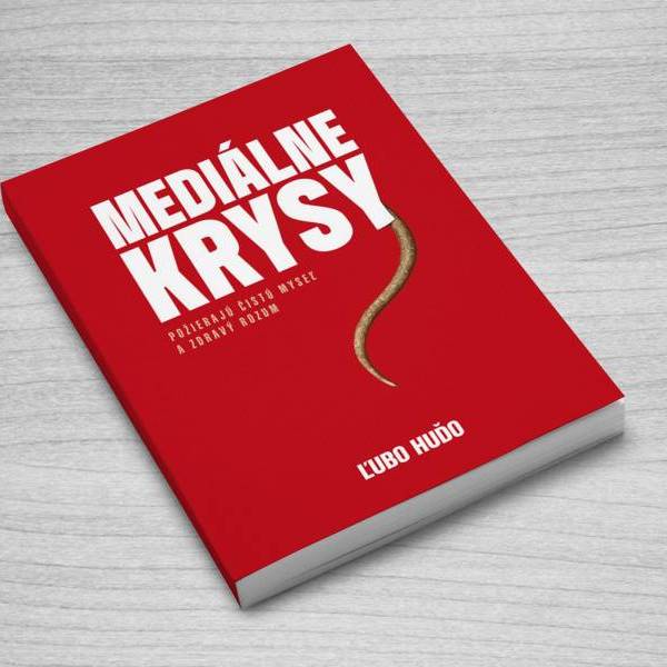 Ľubo Huďo - Mediálne krysy - Požierajú čistú myseľ a zdravý rozum